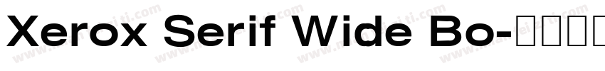 Xerox Serif Wide Bo字体转换